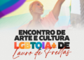 encontro-de-arte-e-cultura-lgbtqia+-acontece-no-cine-teatro-de-lauro-de-freitas-nesta-sexta-feira-(28)