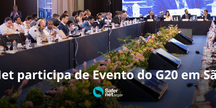 g20-–-safernet-participa-de-dois-eventos-do-grupo-de-trabalho-de-economia-digital,-em-sao-luis