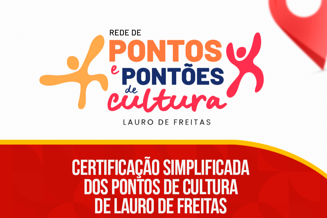 Prefeitura lana edital para certificao de entidades e coletivos culturais de Lauro de Freitas como Pontos de Cultura