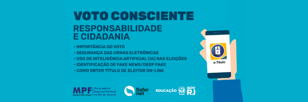 safernet-brasil-e-mp-eleitoral-lancam-projeto-voto-consciente-em-mais-de-1200-escolas-do-rj