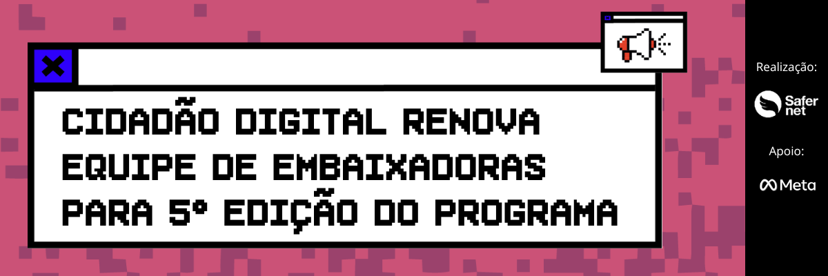 cidadao-digital-renova-equipe-de-embaixadoras-para-quinta-edicao-do-programa