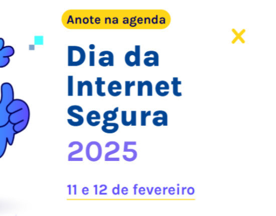 dia-da-internet-segura-2025:-evento-discutira-seguranca-online,-cidadania-digital-e-extremismo-na-rede