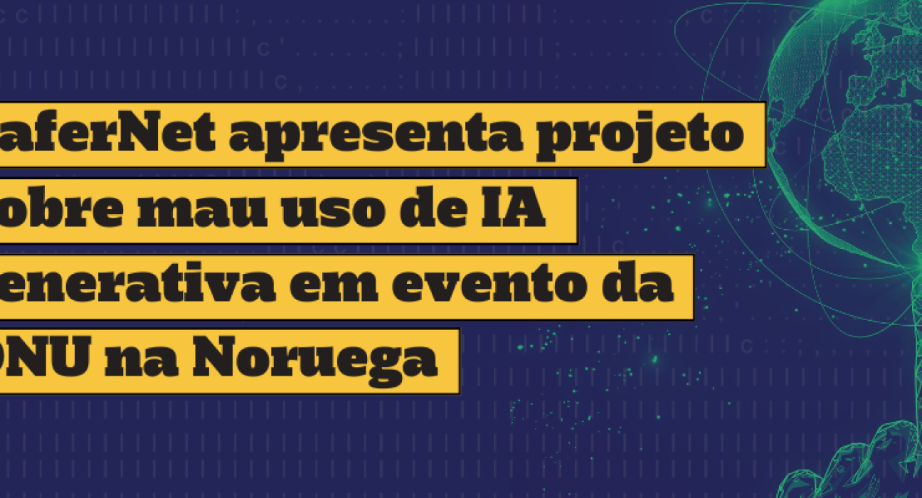 safernet-apresenta-projeto-sobre-mau-uso-de-ia-generativa-em-evento-da-onu-na-noruega